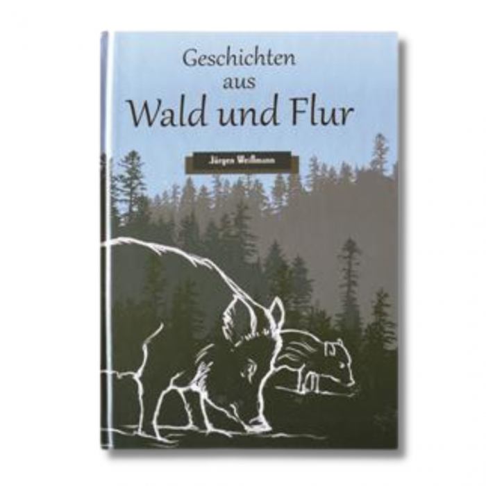 43111 Buch Geschichten aus Wald und Flur Buch Geschichten aus Wald und Flur